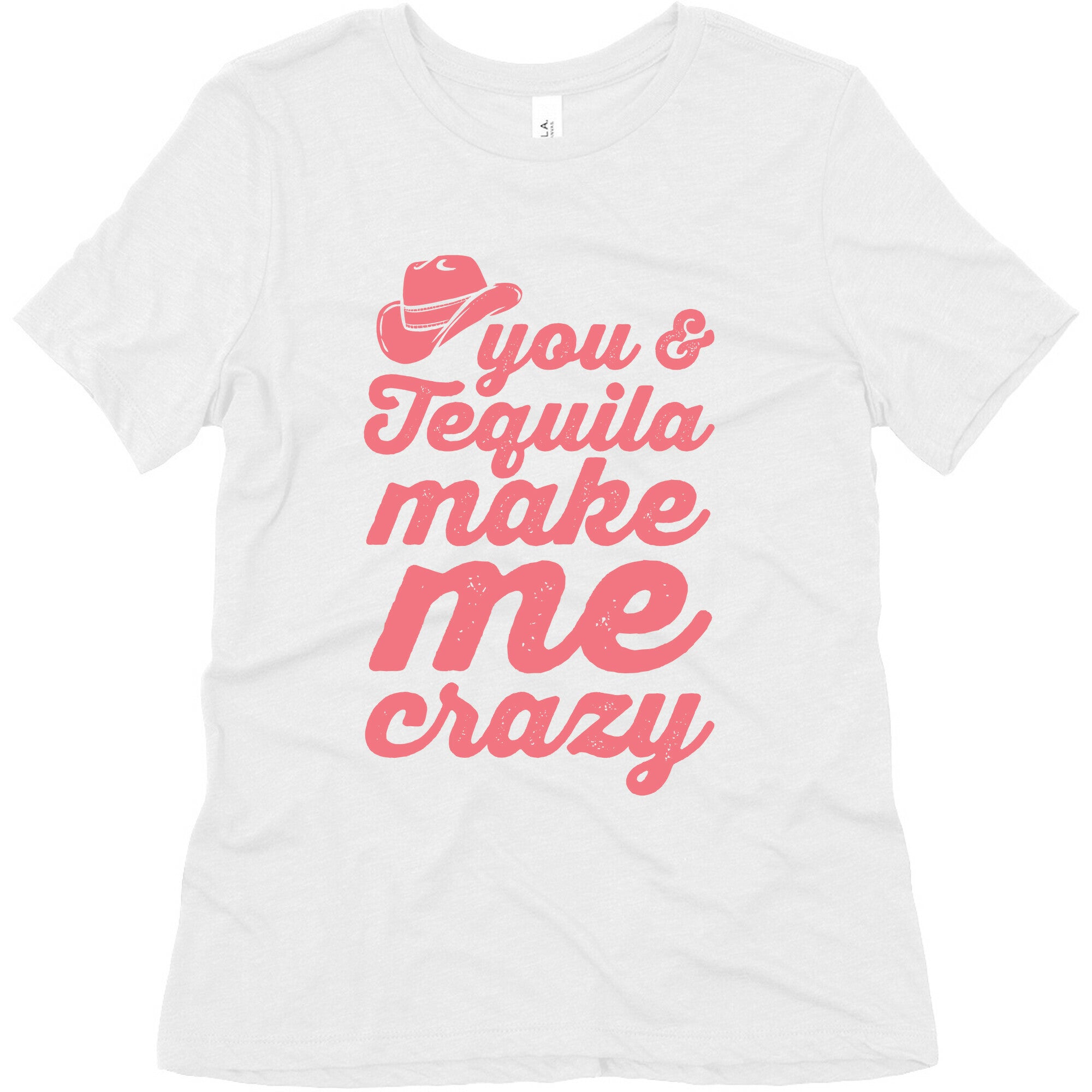 You & Tequila Make Me Crazy Women's Triblend Tee